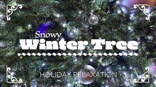 Snowy Christmas Tree with White Lights | Calming Holiday Piano Music for Winter Relaxation