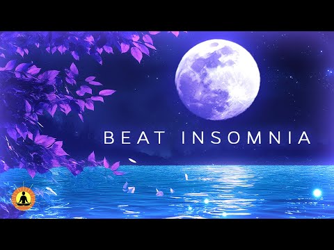 10 Hours of Deepest Sleeping Music with Sounds Of Water 🌙 BEAT INSOMNIA FAST | Peaceful Sleep Music