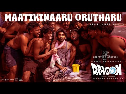 Maatikinaaru Orutharu - Lyrical | Dragon | Pradeep Ranganathan | Ashwath Marimuthu |Leon James | AGS