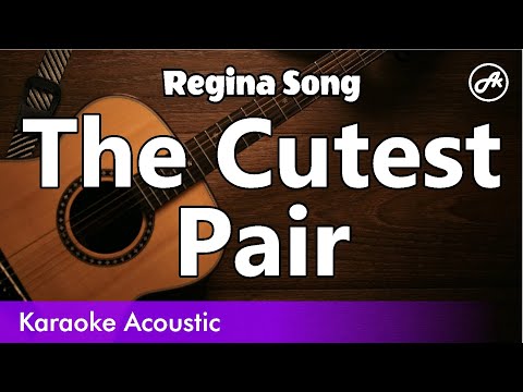 Regina Song - The Cutest Pair (SLOW acoustic karaoke)