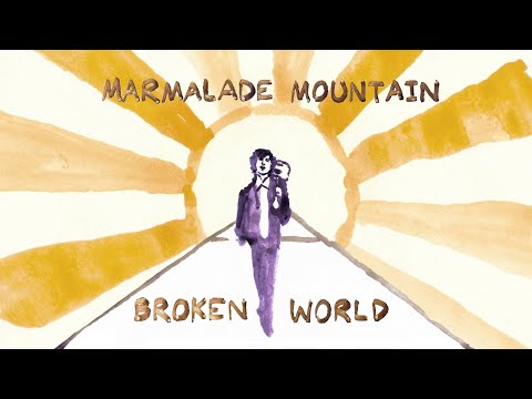 Marmalade Mountain - Broken World