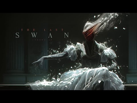 The Last Swan - Hauntingly Beautiful Dark Fantasy Ambient Music