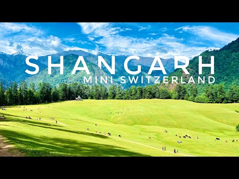 Shangarh - Offbeat and Most Beautiful Tourist Place to Visit in Kullu Manali