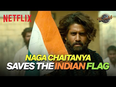 Naga Chaitanya FIGHTS To SAVE The Indian Flag! 🇮🇳🔥 | Thandel | Netflix India