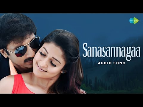 Sanasannagaa - Audio Song | Aaradugula Bullet | Gopichand | Nayanthara | Mani Sharma