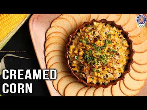 Creamed Corn Recipe | A Must-Try Side Dish Perfect for Monsoon Season - Creamy Corn | Chef Bhumika