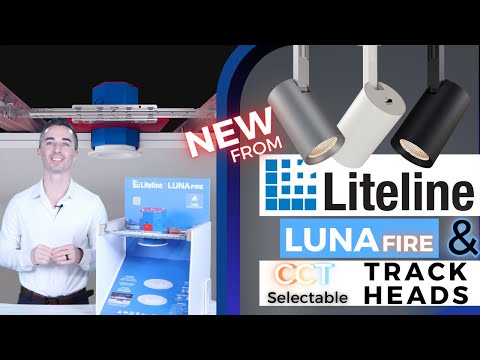 Liteline: LUNA Fire, CCT Selectable Track Heads & Genesis Downlights