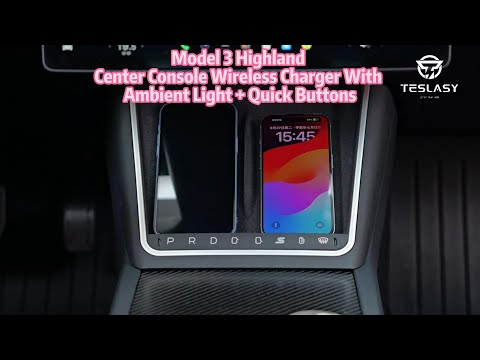 NEW Model 3 Highland Center Console Wireless Charger With Ambient Light + Quick Buttons #tesla