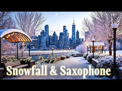 Snowfall & Saxophone Serenade | Smooth Jazz Chords Blending with the Silent Elegance of Winter