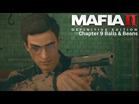 Mafia II: Definitive Edition Chapter 9 Balls & Beans