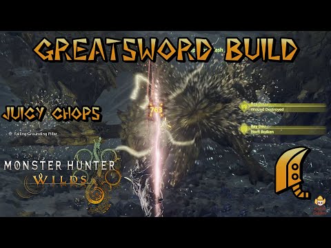 Monster Hunter Wilds - Greatsword Build: Juicy Chops