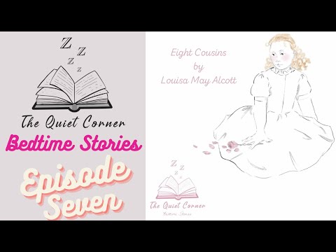 Eight Cousins By Louisa May Alcott Episode 7