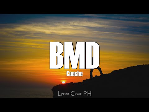 Cueshe – BMD (Lyrics)