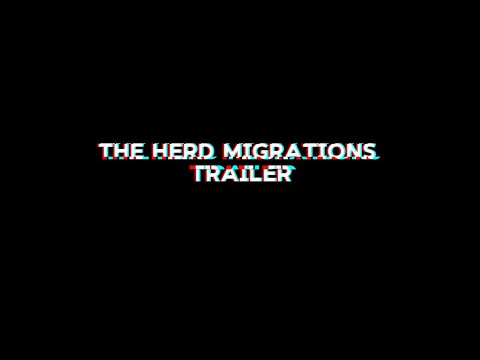 THE HERD MIGRATIONS TRAILER | COMING SOON