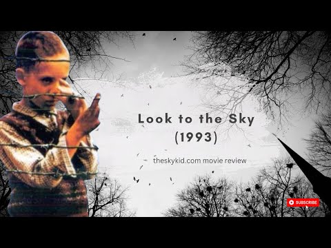 Look to the Sky (1993) - Movie Review