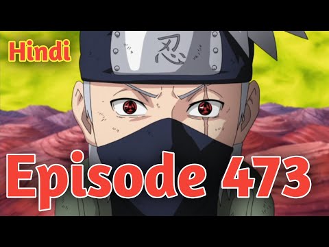 Naruto Shippuden Episode 473 Explained in Hindi