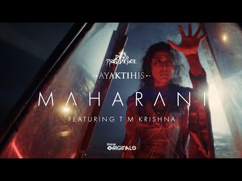 The Down Troddence - Maharani ft. TM Krishna (Music Video) | Think Originals