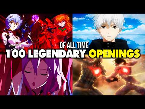 100 LEGENDARY ANIME OPENINGS