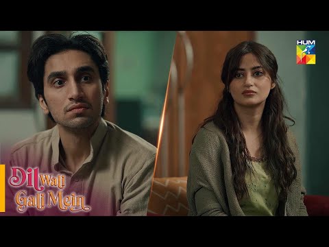 Dil Wali Gali Mein - Episode 13 - Best Scene 02 #sajalali #hamzasohail - HUM TV