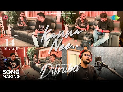 Kanna Nee - Song Making | Dilruba | Kiran Abbavaraam | Rukshar Dhillon | Sam CS | Viswa Karun