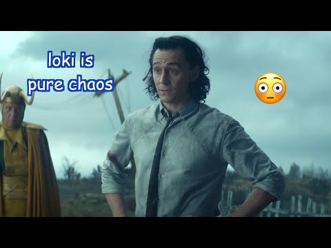 loki being chaotic for 6 minutes straight