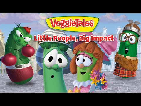 Little People with a BIG Impact! 💥 | Everyone Can Make A Difference | VeggieTales