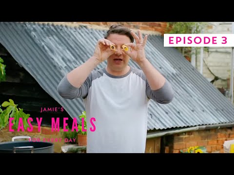 Jamie Oliver's Easy Meals For Every Day | Full Episode | Episode 3