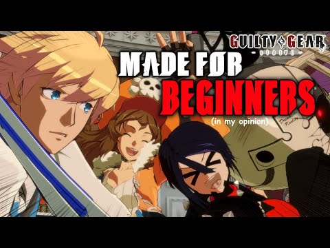 Top 5 Best BEGINNER Characters in Guilty Gear STRIVE