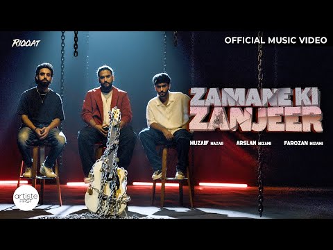 Zamane Ki Zanjeer Official Music Video | Arslan Nizami | Farozan Nizami | Huzaif Nazar | RIQQAT