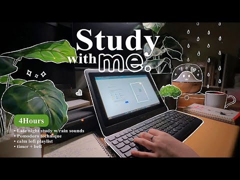 4-HOUR🌿 Late Night Study With Me • Rain sounds☔ + Lofi bgm • Pomodoro 50-10 • Day132🖥️