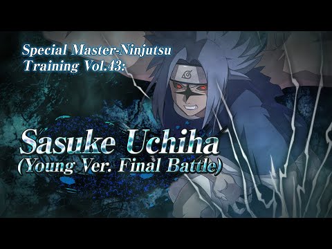 NARUTO TO BORUTO: SHINOBI STRIKER – Sasuke Uchiha (Young Ver. Final Battle) DLC Trailer