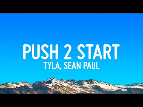 Tyla - PUSH 2 START (Remix) ft. Sean Paul