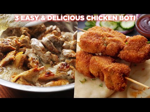 3 Easy & Delicious Chicken Boti Recipes