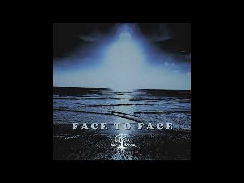 Face to Face by Geny McGary ( Label Geny'sArt musique Copyright)