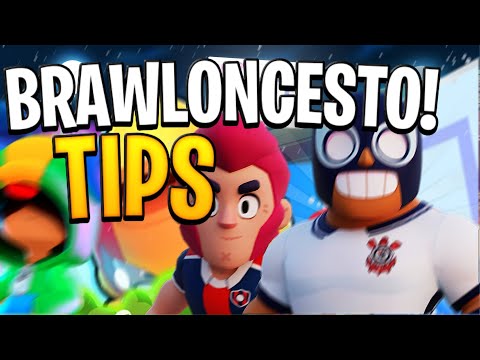 TIPS PARA BRAWLONCESTO!