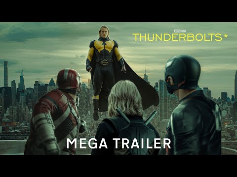 Marvel Studios' Thunderbolts* | Mega Trailer