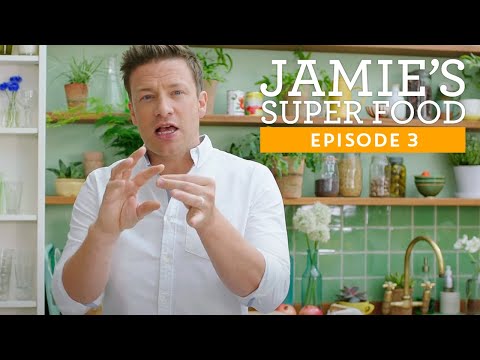 Jamie Oliver's Super Food | Episode 3 | Full Episode