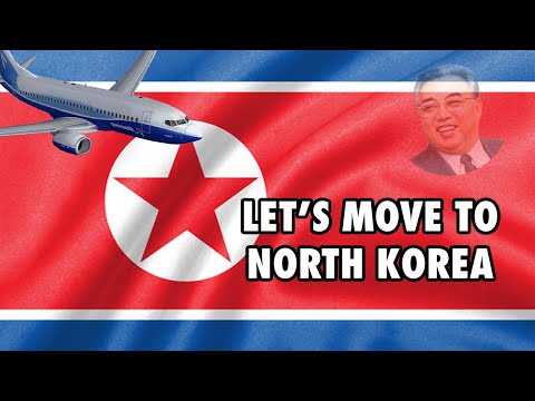 Lets Move to NORTH KOREA