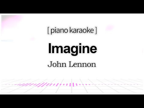 John Lennon - Imagine (Piano Karaoke)