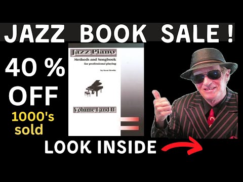 Jazz Piano Book Sale: Methods and Songbook for Professional Playing. 40% off PDF.  A Look inside.