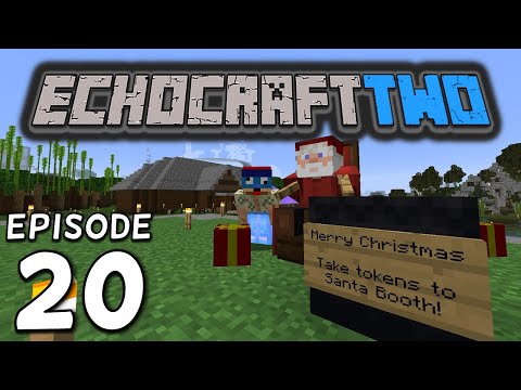 Echocraft S2: Ep20 - A Merry Belated Christmas