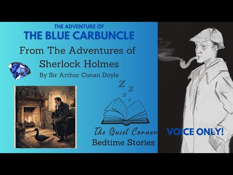 The Blue Carbuncle by Sir Arthur Conan Doyle VOICE ONLY