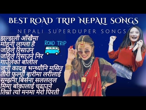 Best Nepali 🇳🇵 Road Trip Songs l Old Nepali Road Trip Song Collection l #ncsmusicnepal  #nepalisong