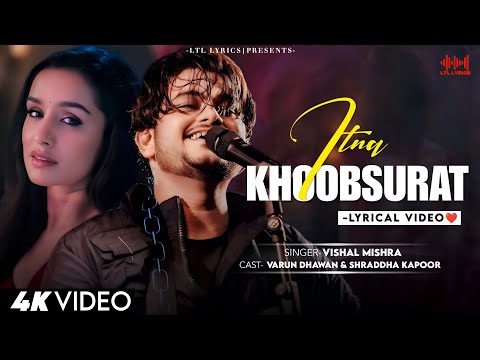 Koi Itna Khoobsurat (LYRICS) Stree 2 | Vishal Mishra | Shraddha Kapoor, Varun Dhawan & Rajkumar Rao