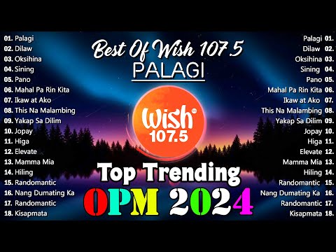 Best Of Wish 107.5 Songs Playlist WITH LYRICS: Palagi, Sining - Dionela, Museo - Eliza maturan, Dlaw