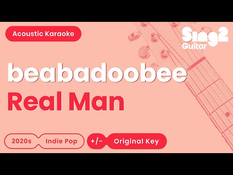 beabadoobee - Real Man (Acoustic Karaoke)