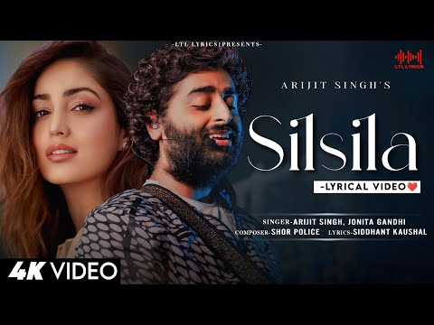 Silsila (LYRICS)- Arijit Singh, Jonita Gandhi |Shor Police | Yami Gautam, Pratik Gandhi |Dhoom Dhaam