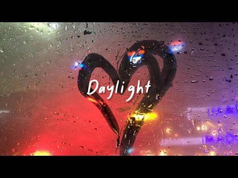 daylight (speed up, reverb + lyrics)