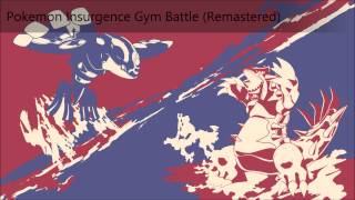 Pokemon Insurgence Gym Battle (Remastered)