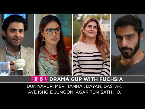 Duniyapur | Aye Ishq e Junoon | Agar Tum Sath Ho | Dastak | Dayan | Meri Tanhai | Drama Gup